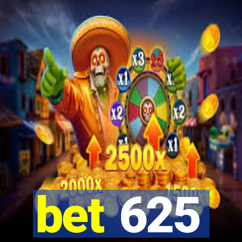 bet 625